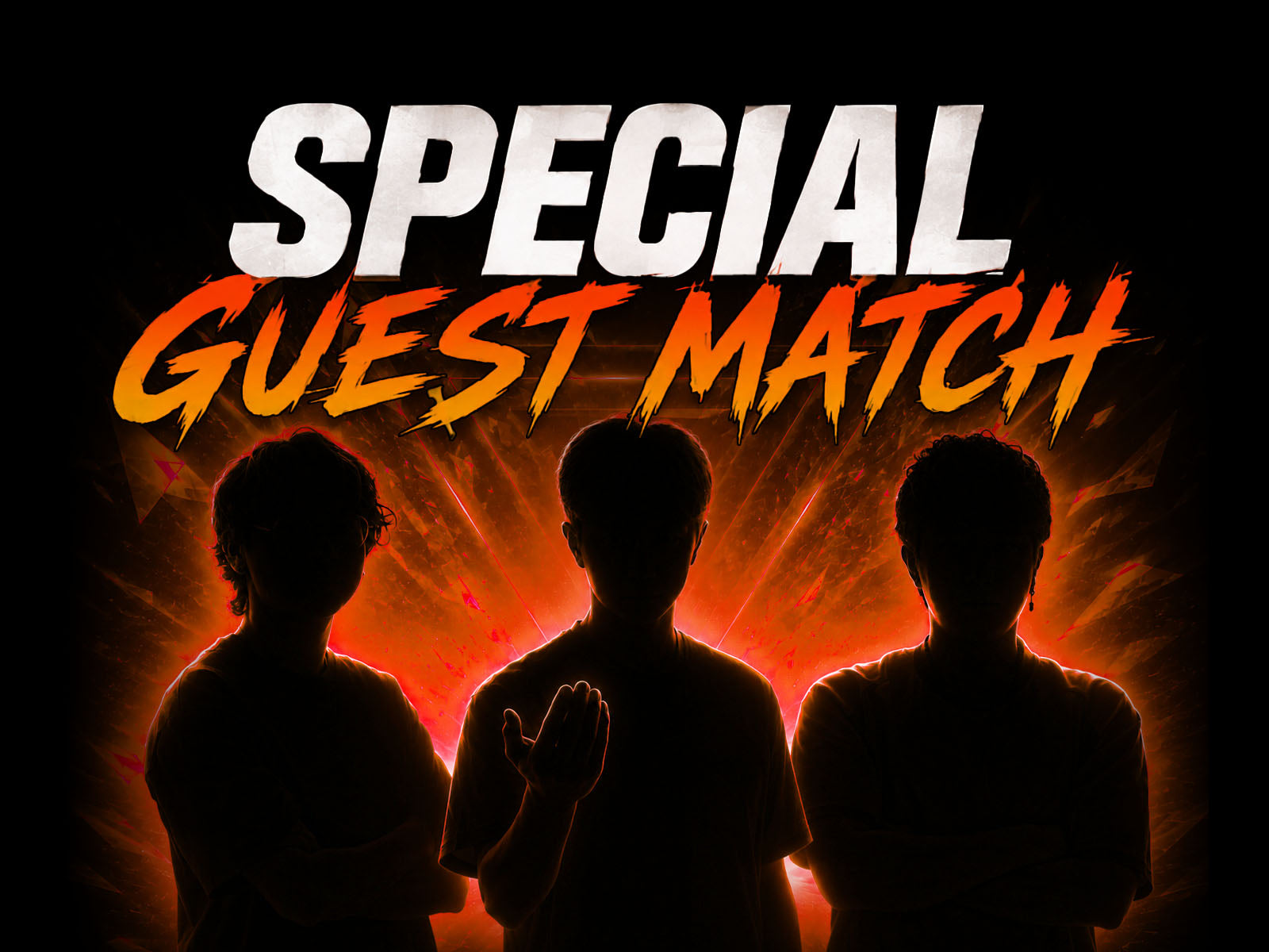 SPECIAL GUEST MATCH